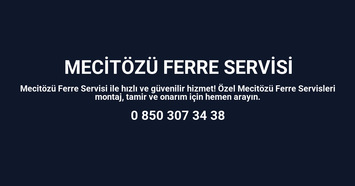 Mecitözü Ferre Servisi